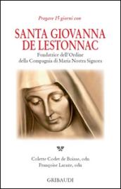 Santa Giovanna de Lestonnac. Fondatrice dell'ordine della compagna di Maria nostra Signora