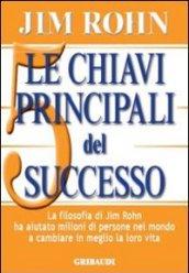 Le chiavi principali del successo.