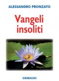 Vangeli insoliti