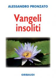 Vangeli insoliti