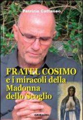 Fratel Cosimo e i miracoli della Madonna dello Scoglio