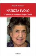 Natuzza Evolo. Le stimmate, la Madonna e l'angelo custode