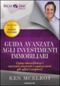 Guida avanzata agli investimenti immobiliari. Come identificare i mercati vincenti e assicurarsi gli affari migliori