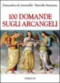 100 domande sugli Arcangeli