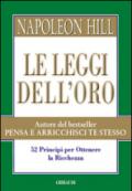 Le leggi dell'oro. 52 principi per ottenere la ricchezza