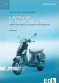 Il patentino per il ciclomotore. Guida di facile utilizzo per il conseguimento del patentino. Con CD-ROM