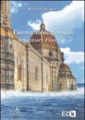 Firenze immaginaria-Imaginary Florence