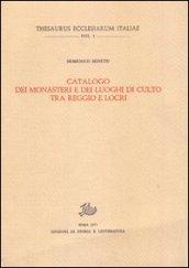 Catalogo dei monasteri e dei luoghi di culto tra Reggio e Locri