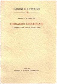 Bernardo Giustiniani: a Venetian of the Quattrocento