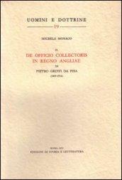 Il «De officio collectoris in regno Angliae» di Pietro Griffi da Pisa (1469-1516)