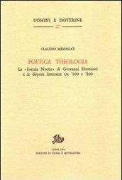 Poetica theologia. La «Lucula noctis» di G. Dominici e le dispute letterarie tra '300 e '400