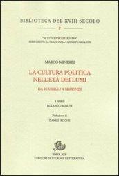 La cultura politica nell'età dei Lumi. Da Rousseau a Sismondi