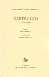 Carteggio. 1929-1968