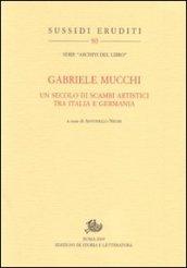 Gabriele Mucchi. Un secolo di scambi artistici tra Italia e Germania