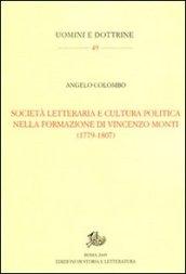 Società letteraria e cultura politica nella formazione di Vincenzo Monti (1779-1807)