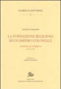 Fondazione religiosa di un impero cristiano. Manuel de Nóbrega (1517-1570) (La)