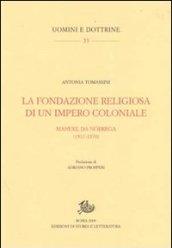 Fondazione religiosa di un impero cristiano. Manuel de Nóbrega (1517-1570) (La)