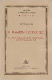 Il bambino estraneo. La nascita dell'immagine dell'infanzia nel mondo borghese