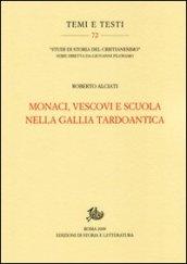 Monaci, vescovi e scuola nella Gallia tardoantica