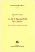 Albe e tramonti d'Europa. Ernst Jünger e Oswald Spengler