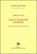 Albe e tramonti d'Europa. Ernst Jünger e Oswald Spengler