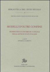 Modelli d'oltre confine. Prospettive economiche e sociali negli antichi Stati italiani