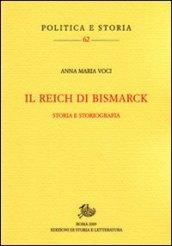 Il Reich di Bismarck. Storia e storiografia