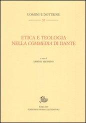 Etica e teologia nella Commedia di Dante