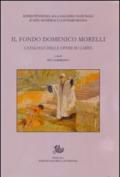 Il fondo Domenico Morelli. Catalogo delle opere su carta