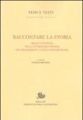 Raccontare la storia. Realtà e finzione nella letteratura europea dal Rinascimento all'età contemporanea