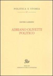 Adriano Olivetti politico