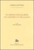 Flaminio Pellegrini. Accademico e filologo