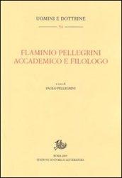 Flaminio Pellegrini. Accademico e filologo