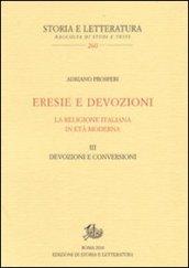 Eresie e devozioni. La religione italiana in età moderna: 3