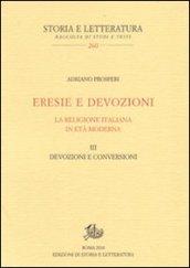 Eresie e devozioni. La religione italiana in età moderna: 3