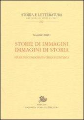 Storie di immagini. Immagini di storia. Studi di iconografia cinquecentesca