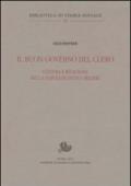 Il buon governo del clero. Cultura e religione nella Napoli di Antico Regime