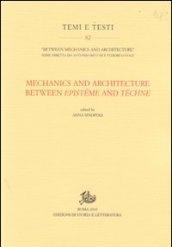 Mechanics and architecture between epistème and téchne. In commemoration of Edoardo Benvenuto (1940-1988) on the tenth anniversary... Ediz. inglese