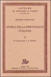 Storia della spiritualità italiana. 2.Il Cinquecento e il Seicento