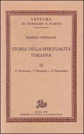 Storia della spiritualità italiana. 3.Il Settecento, l'Ottocento e il Novecento