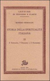 Storia della spiritualità italiana. 3.Il Settecento, l'Ottocento e il Novecento