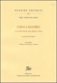 Gina Lagorio. La scrittura tra arte e vita