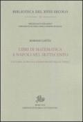 Libri di matematica a Napoli nel Settecento. Editoria, fortuna e diffusione delle opere