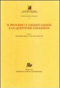 Il processo a Galileo Galilei e la questione galileiana