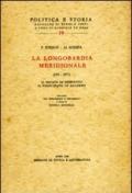 La Longombardia meridionale (570-1077). Il ducato di Benevento, il principato di Salerno