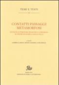 Contatti passaggi metamorfosi. Studi di letteratura francese e comparata in onore di Daniela Dalla Valle