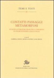 Contatti passaggi metamorfosi. Studi di letteratura francese e comparata in onore di Daniela Dalla Valle