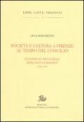 Società e cultura a Firenze al tempo del Concilio. Papa Eugenio IV tra curiali, mercanti e umanisti