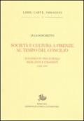 Società e cultura a Firenze al tempo del Concilio. Papa Eugenio IV tra curiali, mercanti e umanisti