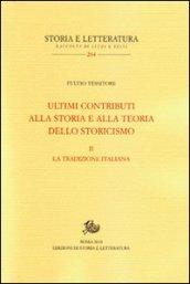 Ultimi contributi alla storia e alla teoria dello storicismo. Vol. 2: La tradizione italiana